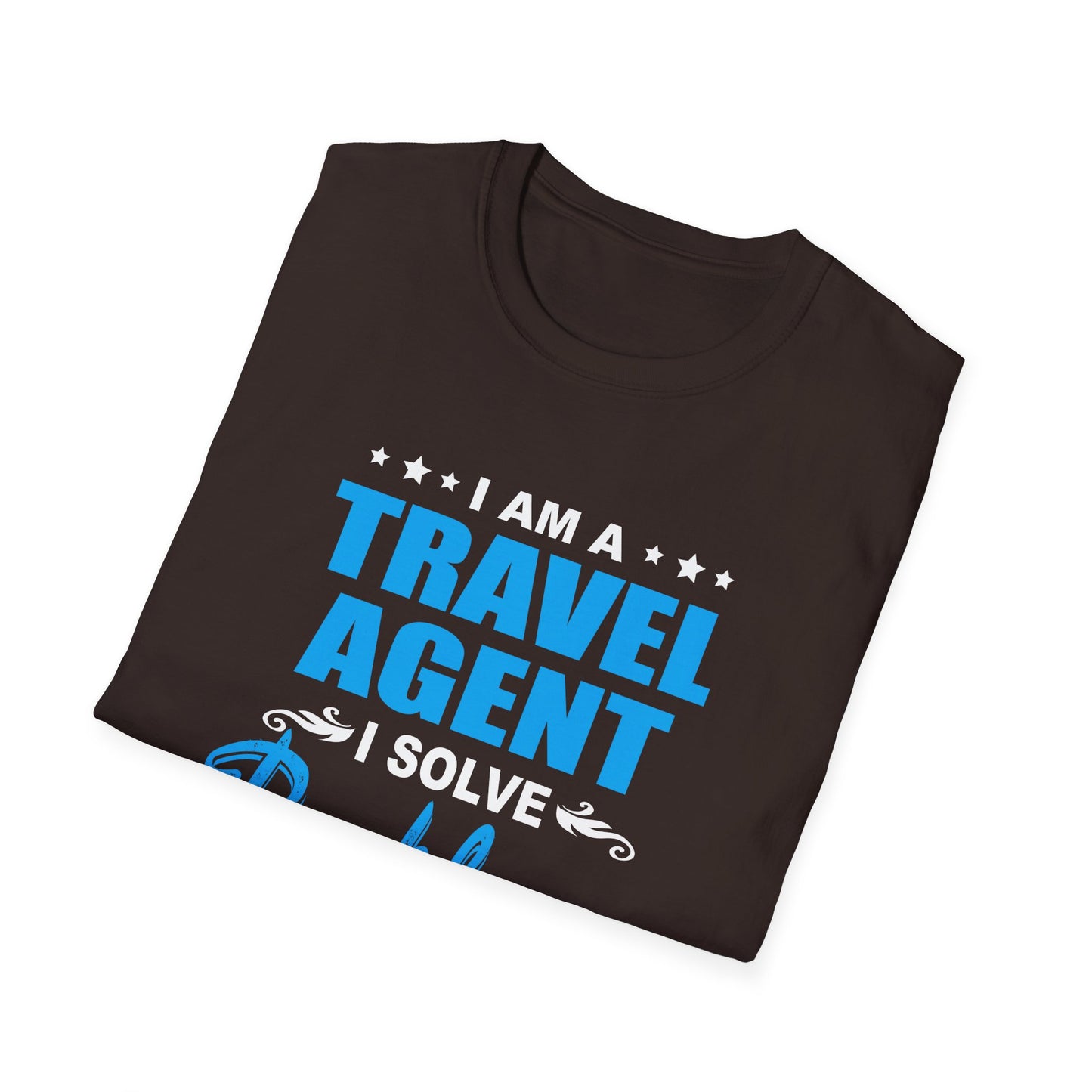 Travel Agent T-Shirt — "Solve Problems Travel Agent" Graphic Tee