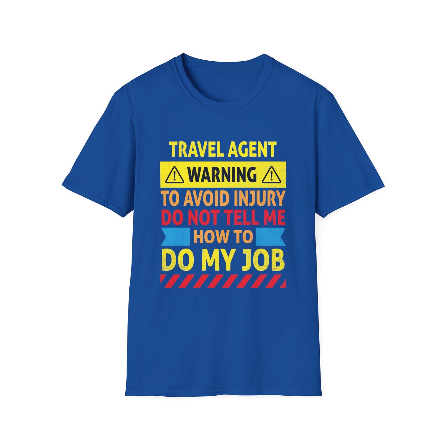Travel Agent T-Shirt — "Warning - Travel Agent" Graphic Tee
