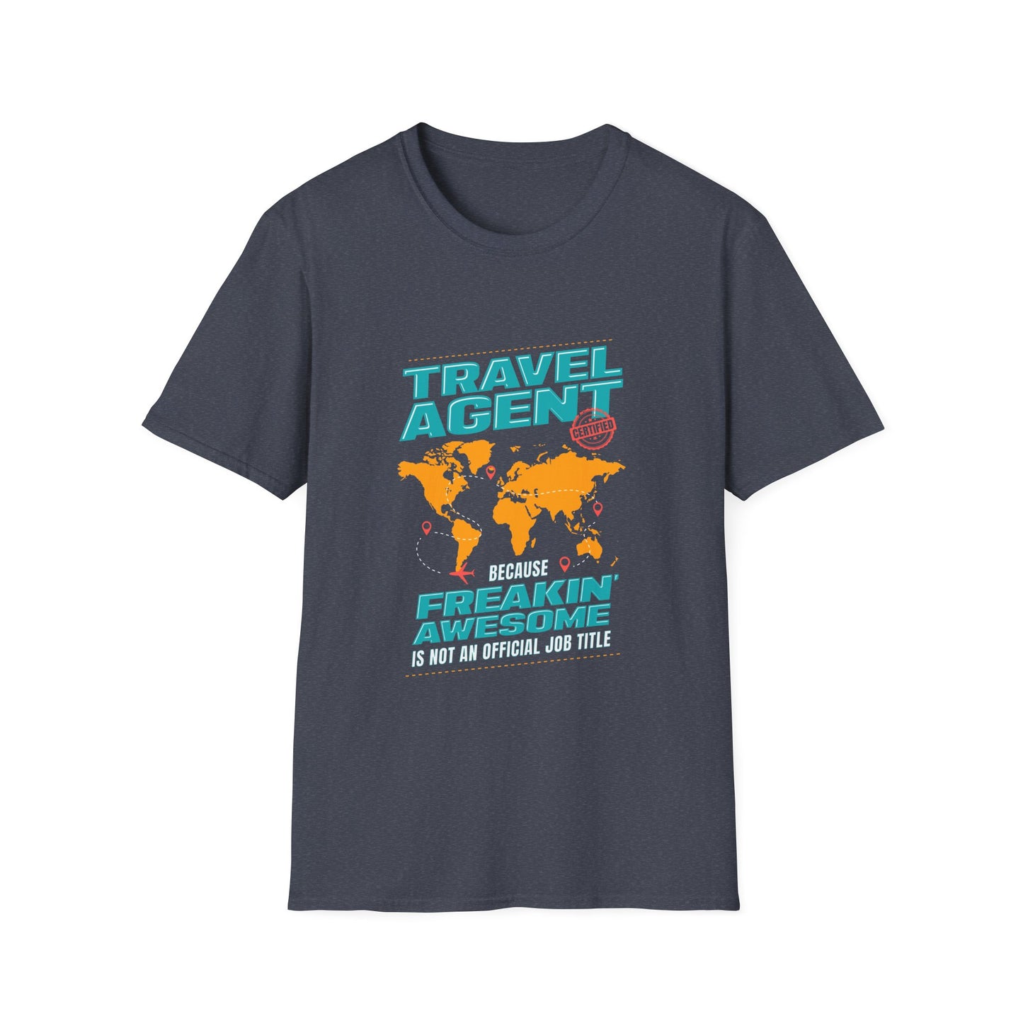 Travel Agent T-Shirt — " Freakin Awesome Travel Agent" Graphic Tee