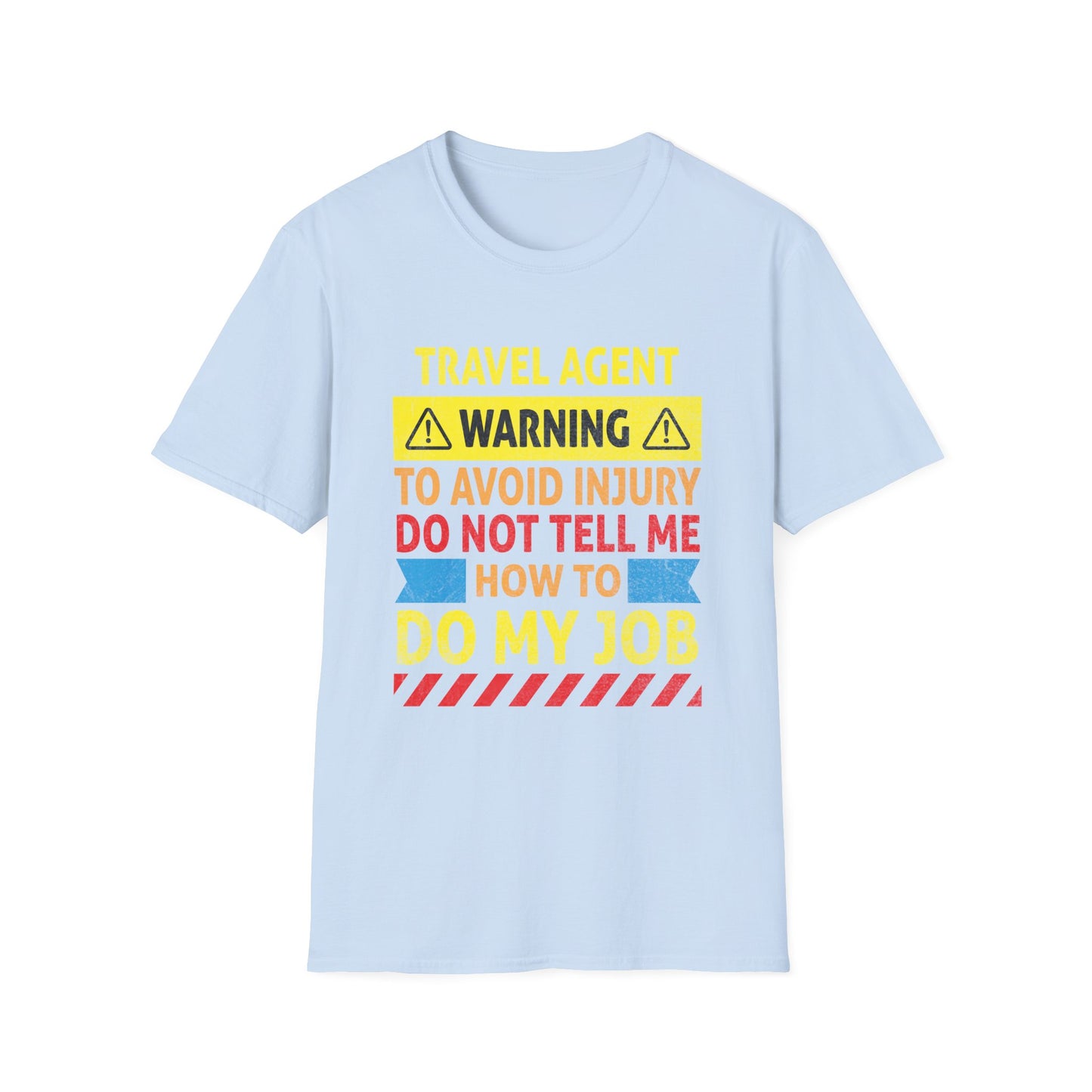 Travel Agent T-Shirt — "Warning - Travel Agent" Graphic Tee