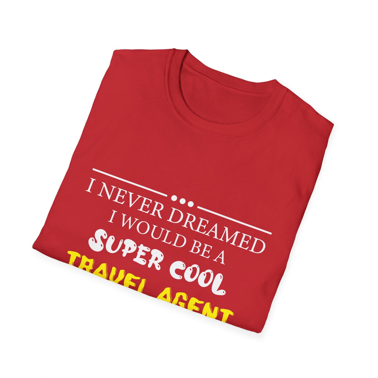 Travel Agent T-Shirt — "Super Cool - Travel Agent" Graphic Tee