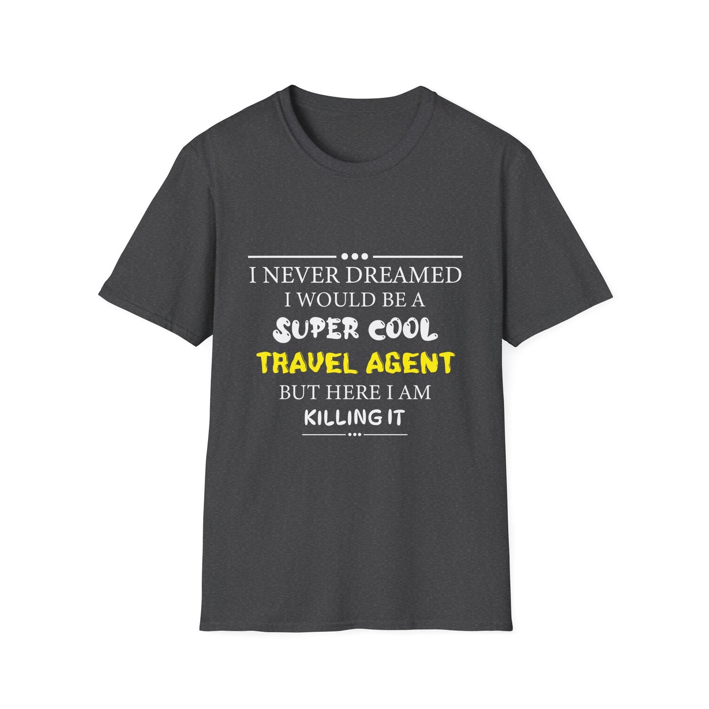 Travel Agent T-Shirt — "Super Cool - Travel Agent" Graphic Tee
