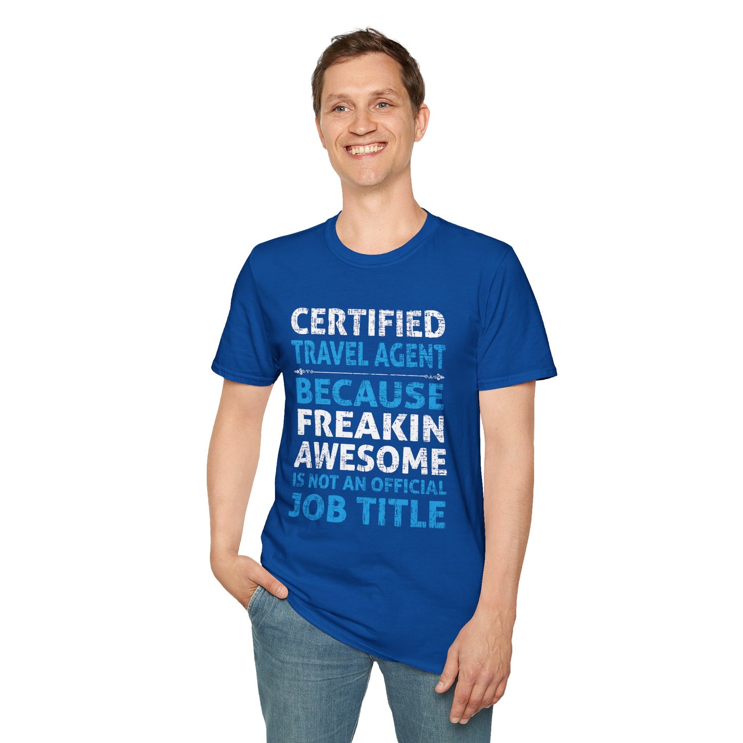 Travel Agent T-Shirt — "Freakin Awesome - Travel Agent" Graphic Tee