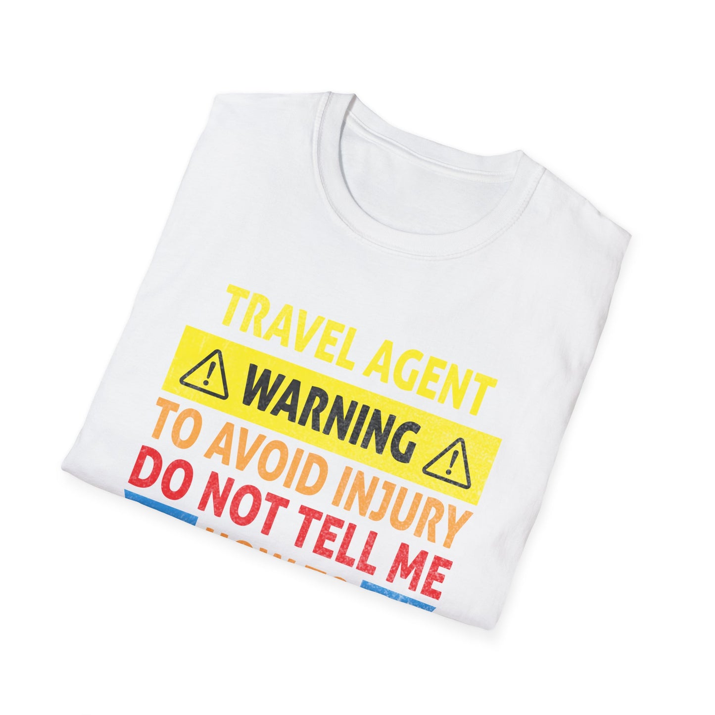 Travel Agent T-Shirt — "Warning - Travel Agent" Graphic Tee