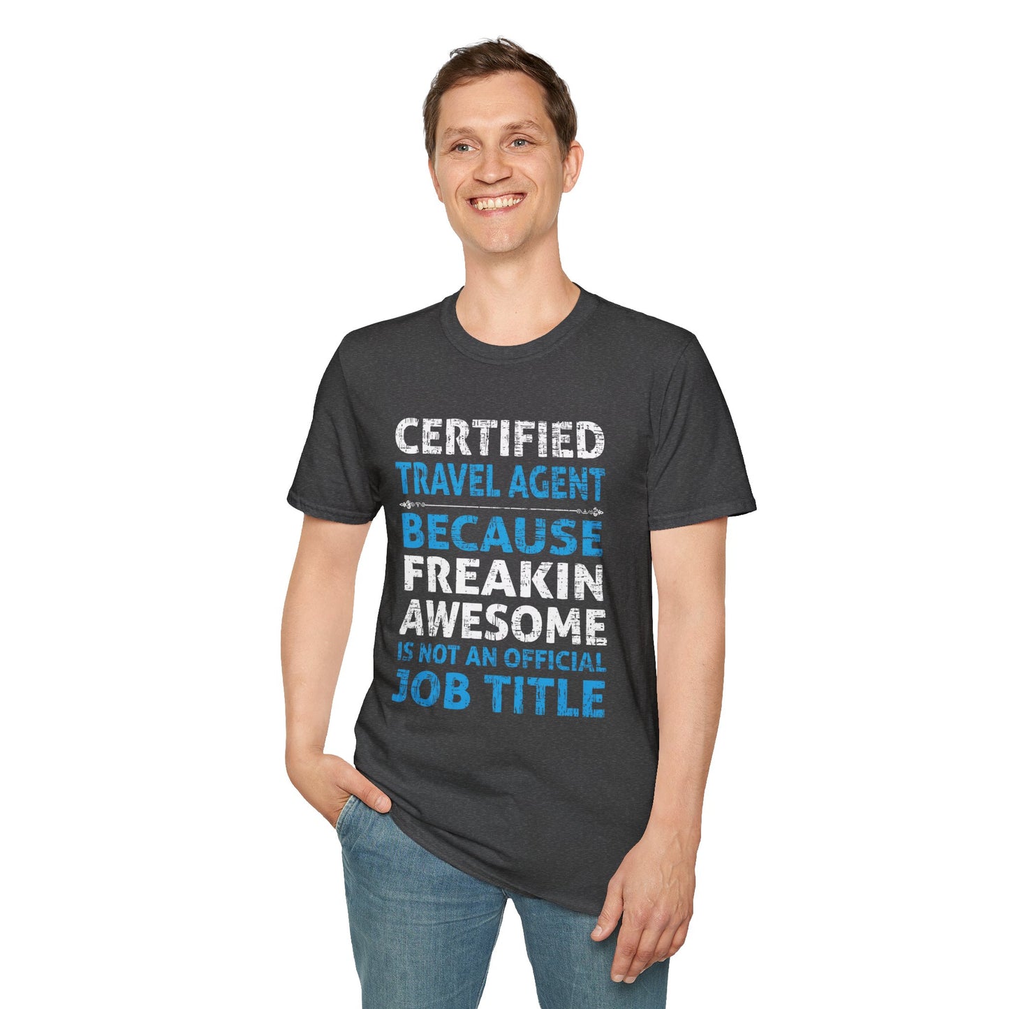 Travel Agent T-Shirt — "Freakin Awesome - Travel Agent" Graphic Tee