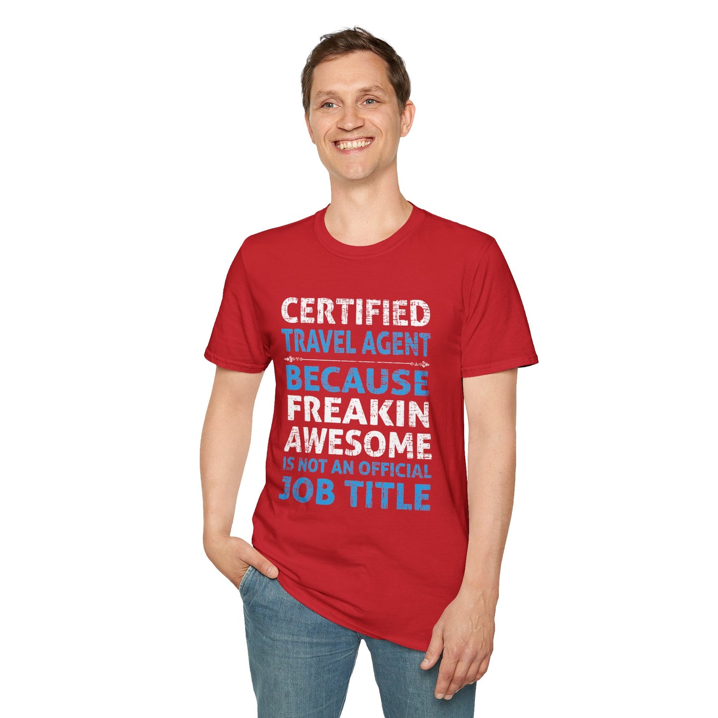 Travel Agent T-Shirt — "Freakin Awesome - Travel Agent" Graphic Tee