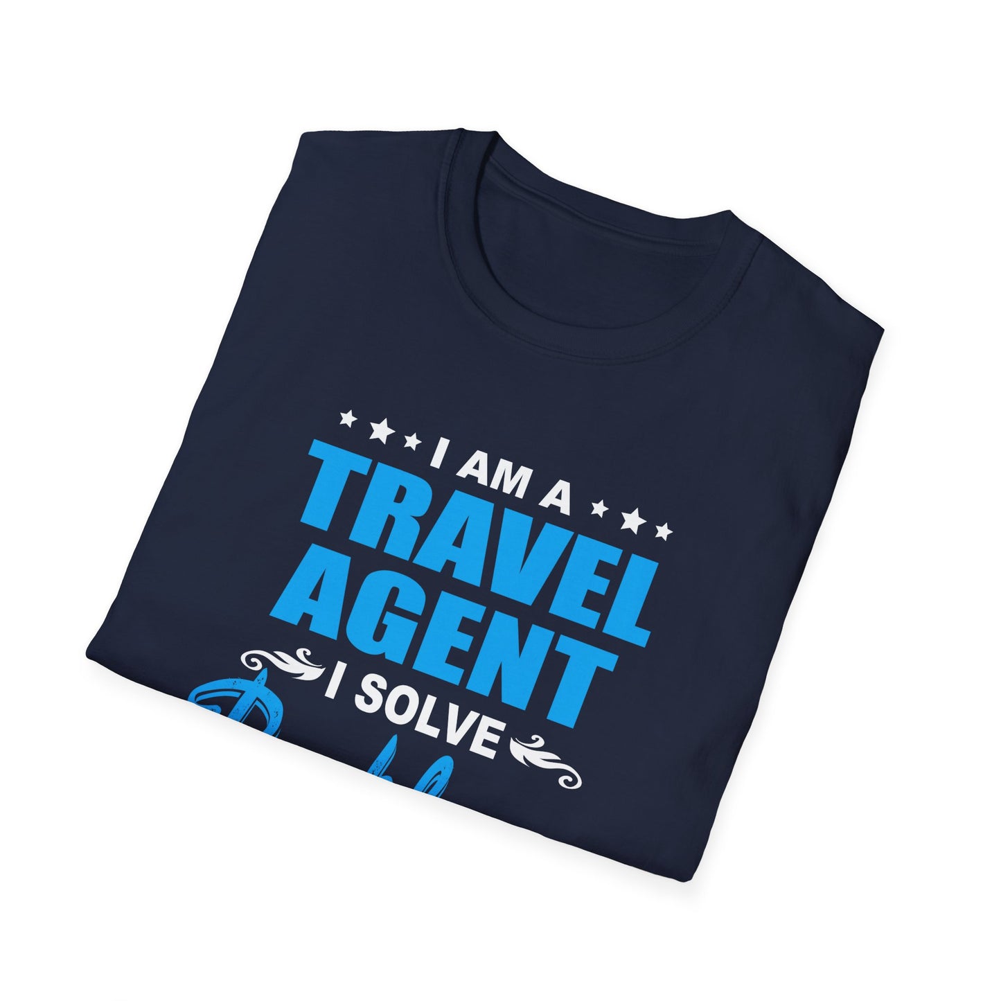 Travel Agent T-Shirt — "Solve Problems Travel Agent" Graphic Tee