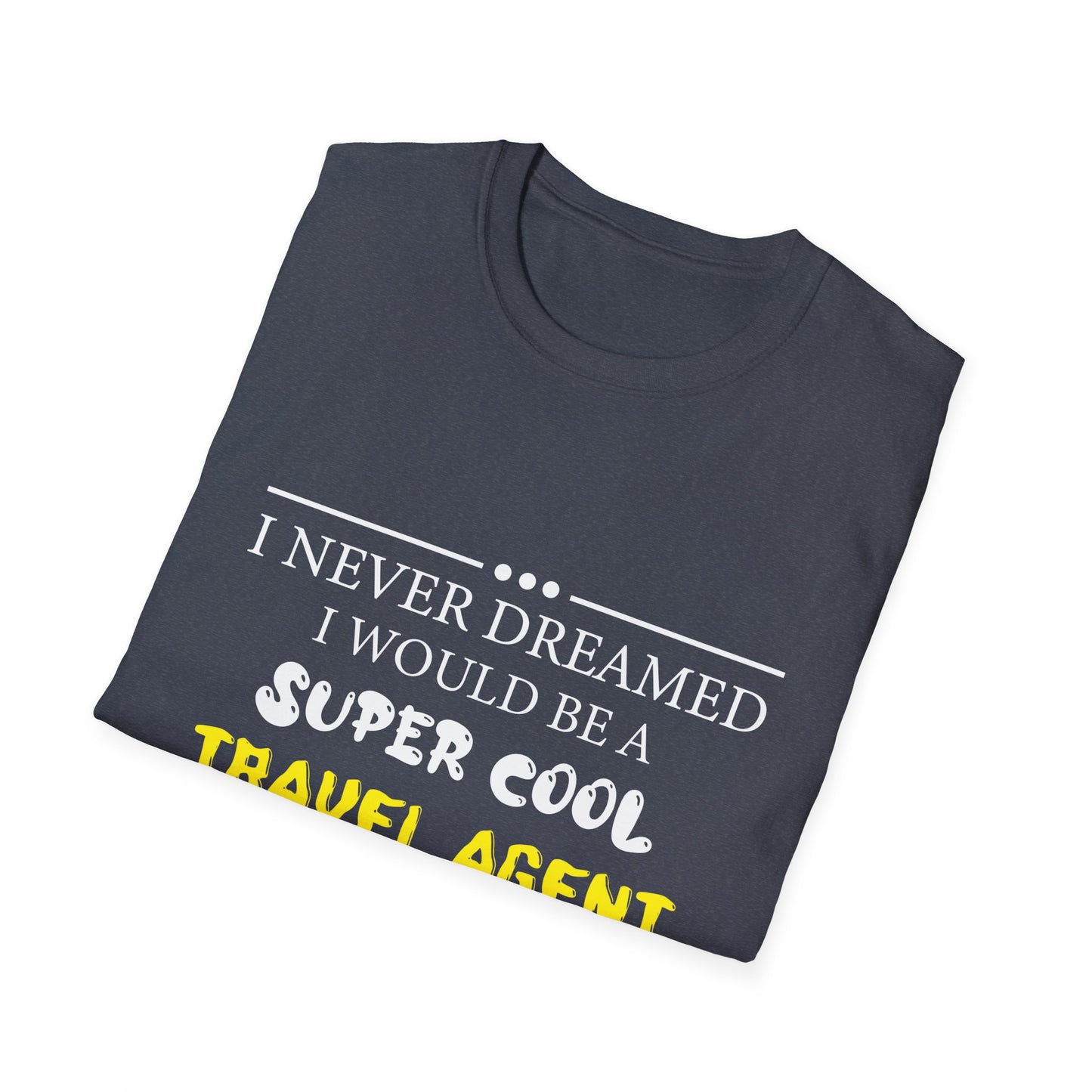 Travel Agent T-Shirt — "Super Cool - Travel Agent" Graphic Tee