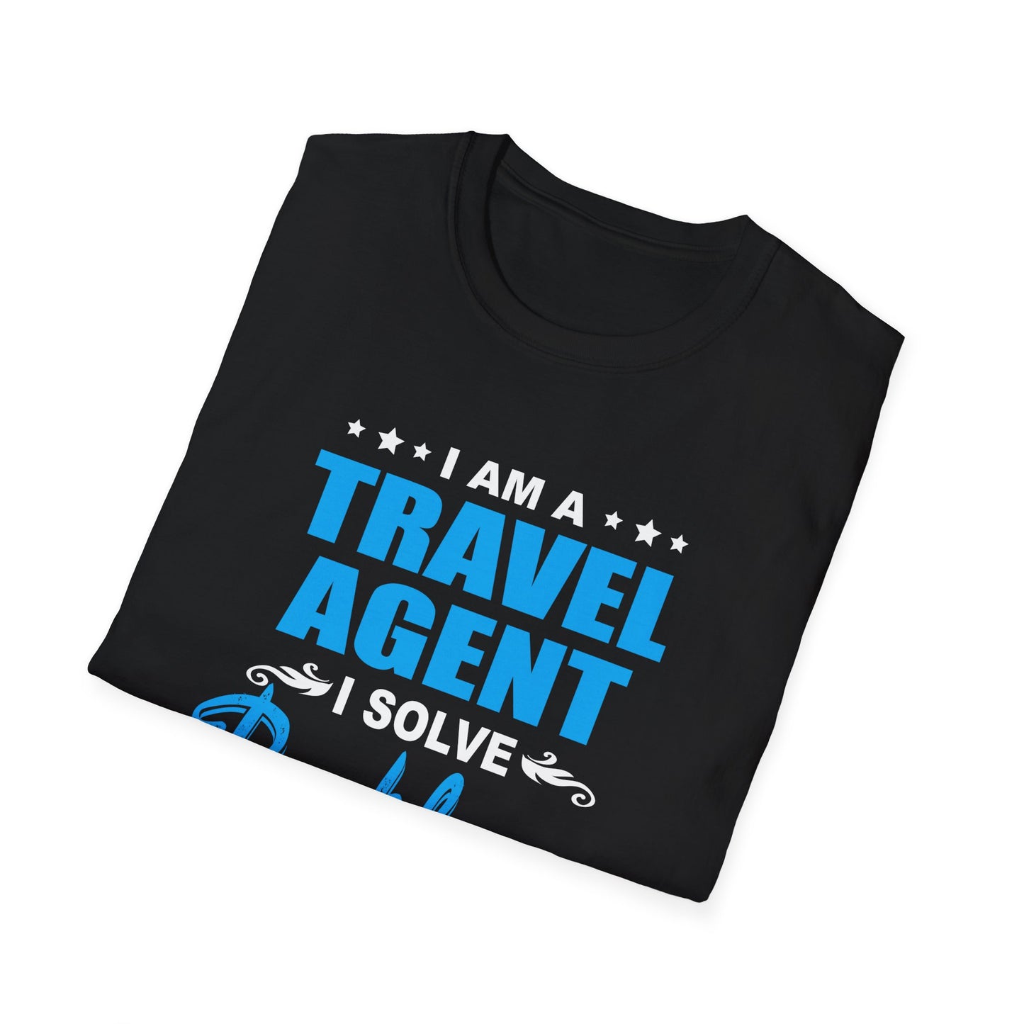 Travel Agent T-Shirt — "Solve Problems Travel Agent" Graphic Tee