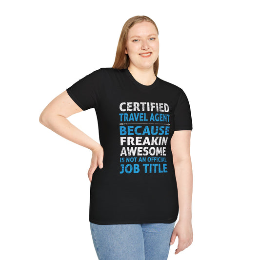 Travel Agent T-Shirt — "Freakin Awesome - Travel Agent" Graphic Tee