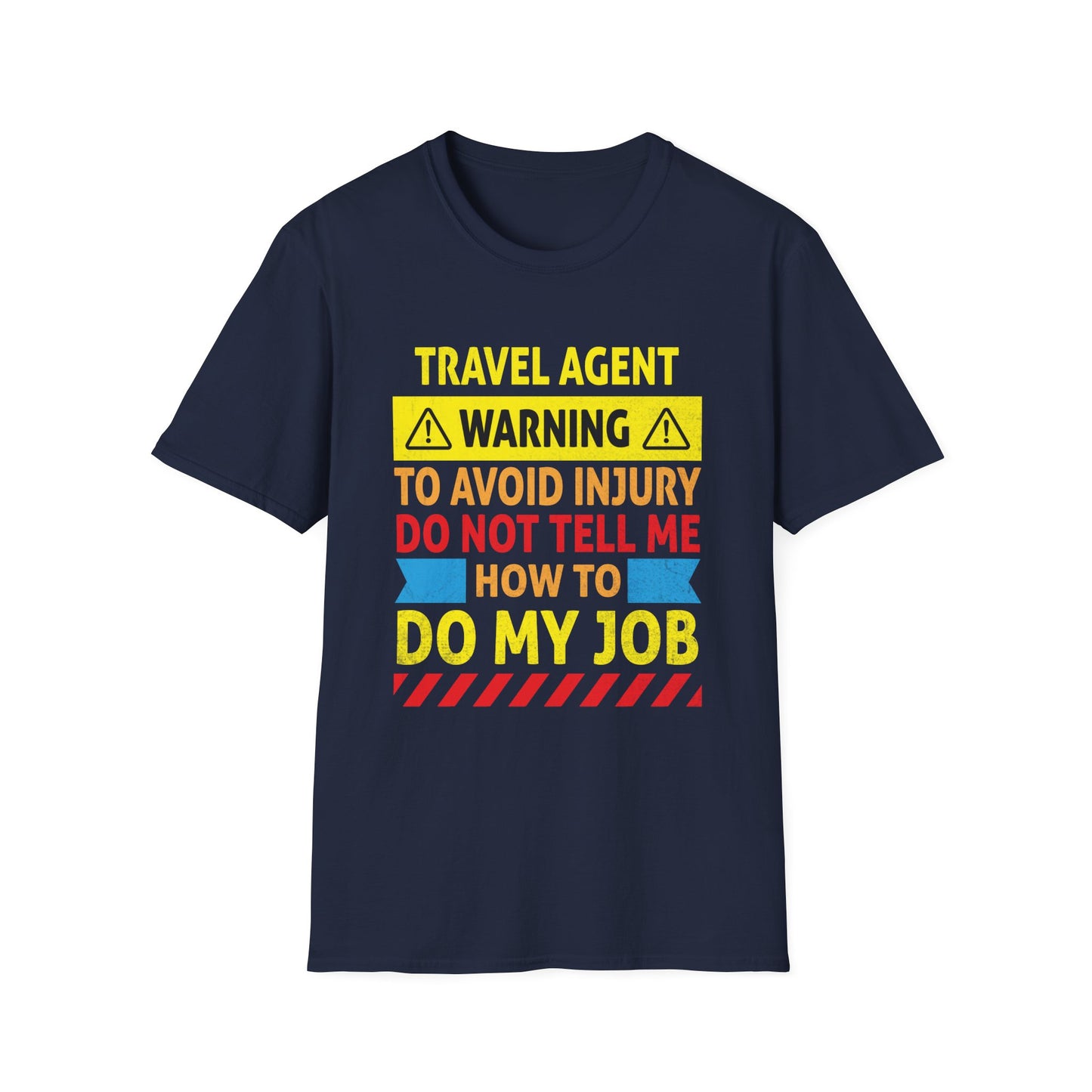 Travel Agent T-Shirt — "Warning - Travel Agent" Graphic Tee