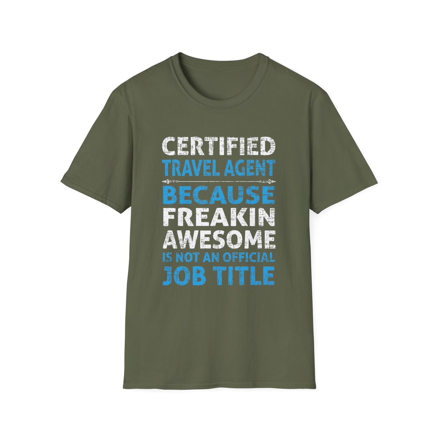 Travel Agent T-Shirt — "Freakin Awesome - Travel Agent" Graphic Tee
