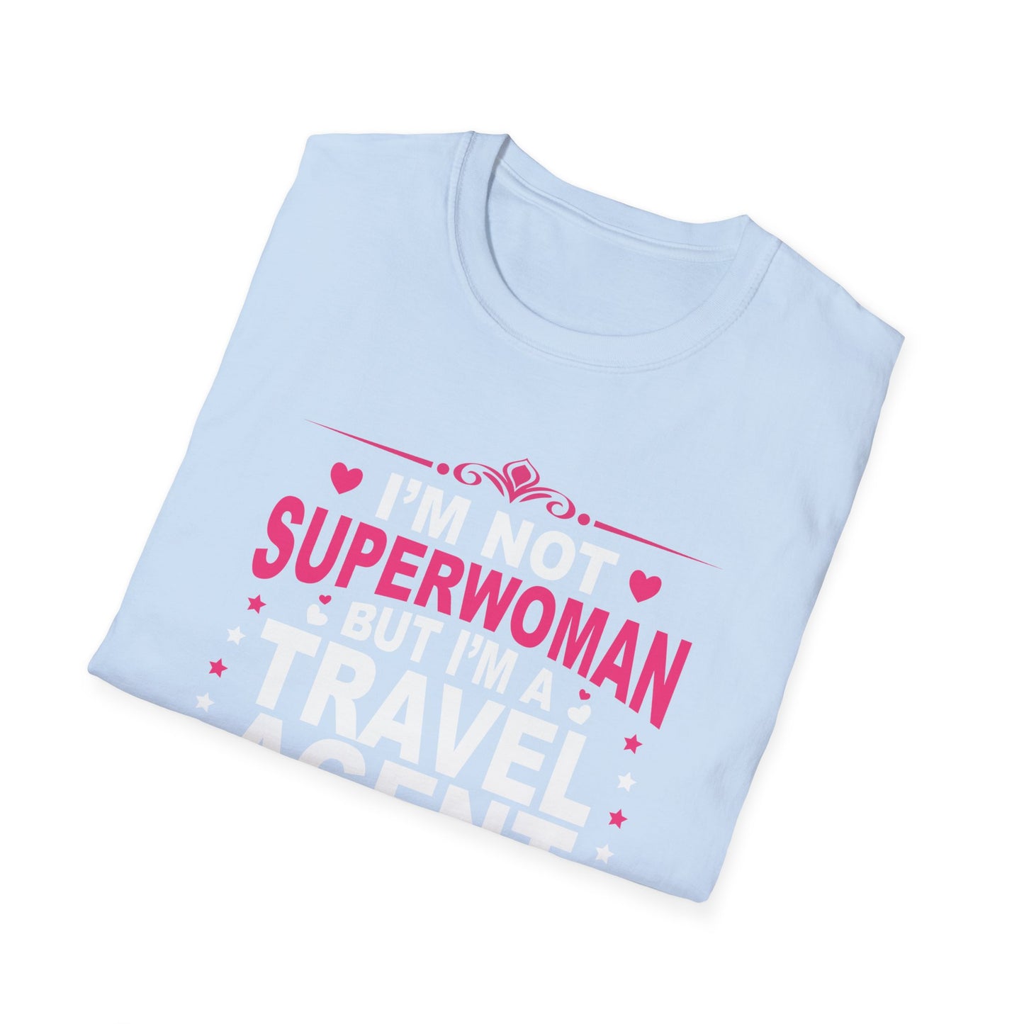 Travel Agent T-Shirt — "Super Woman 2 Travel Agent" Graphic Tee