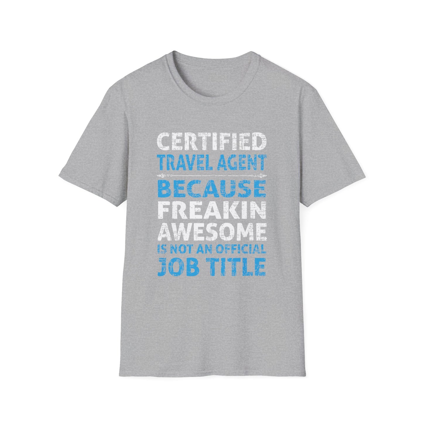 Travel Agent T-Shirt — "Freakin Awesome - Travel Agent" Graphic Tee