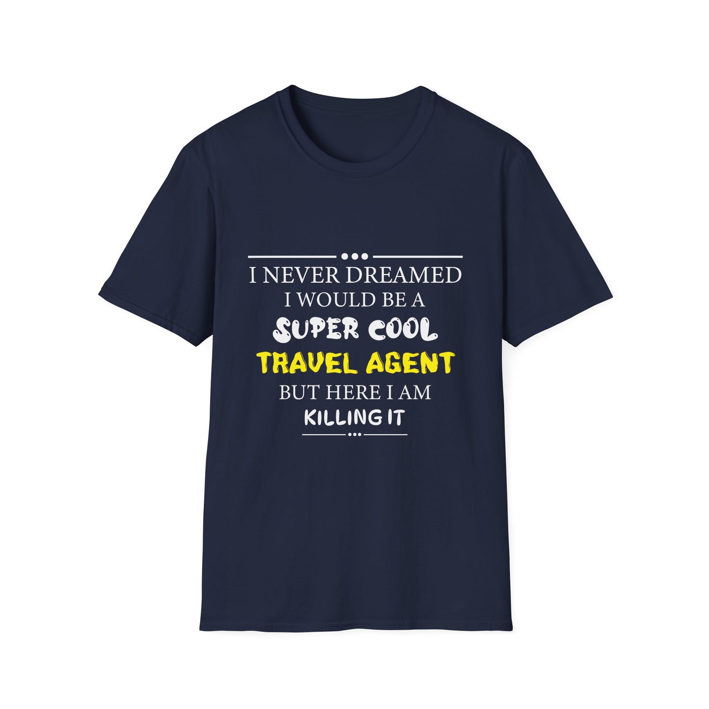 Travel Agent T-Shirt — "Super Cool - Travel Agent" Graphic Tee