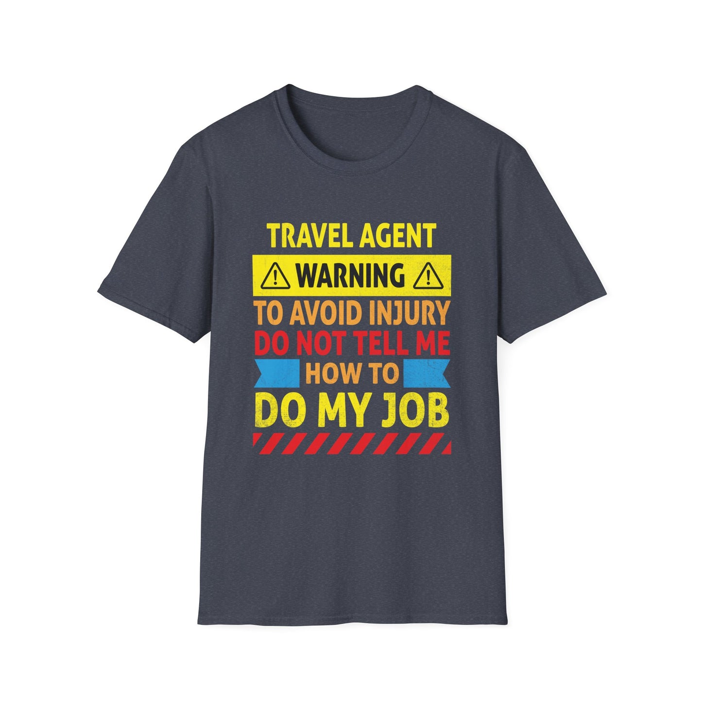 Travel Agent T-Shirt — "Warning - Travel Agent" Graphic Tee