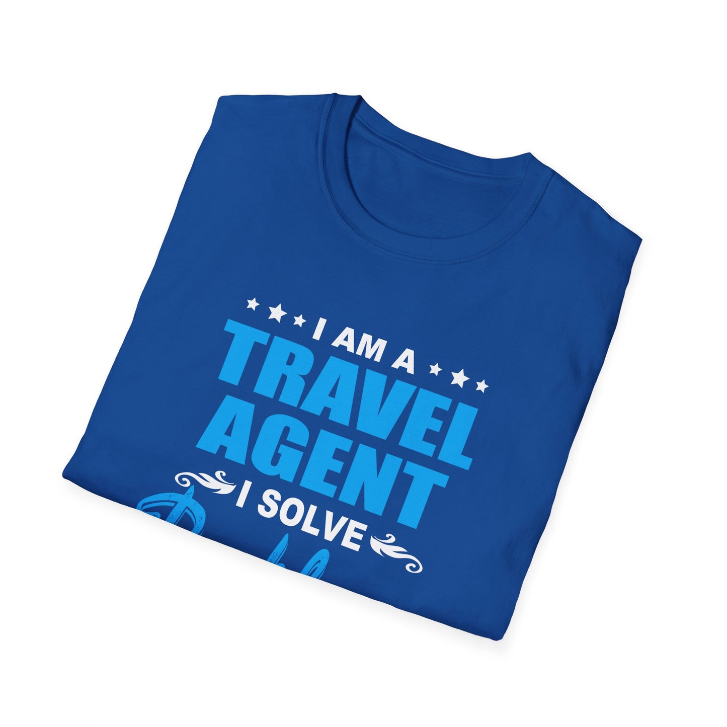 Travel Agent T-Shirt — "Solve Problems Travel Agent" Graphic Tee