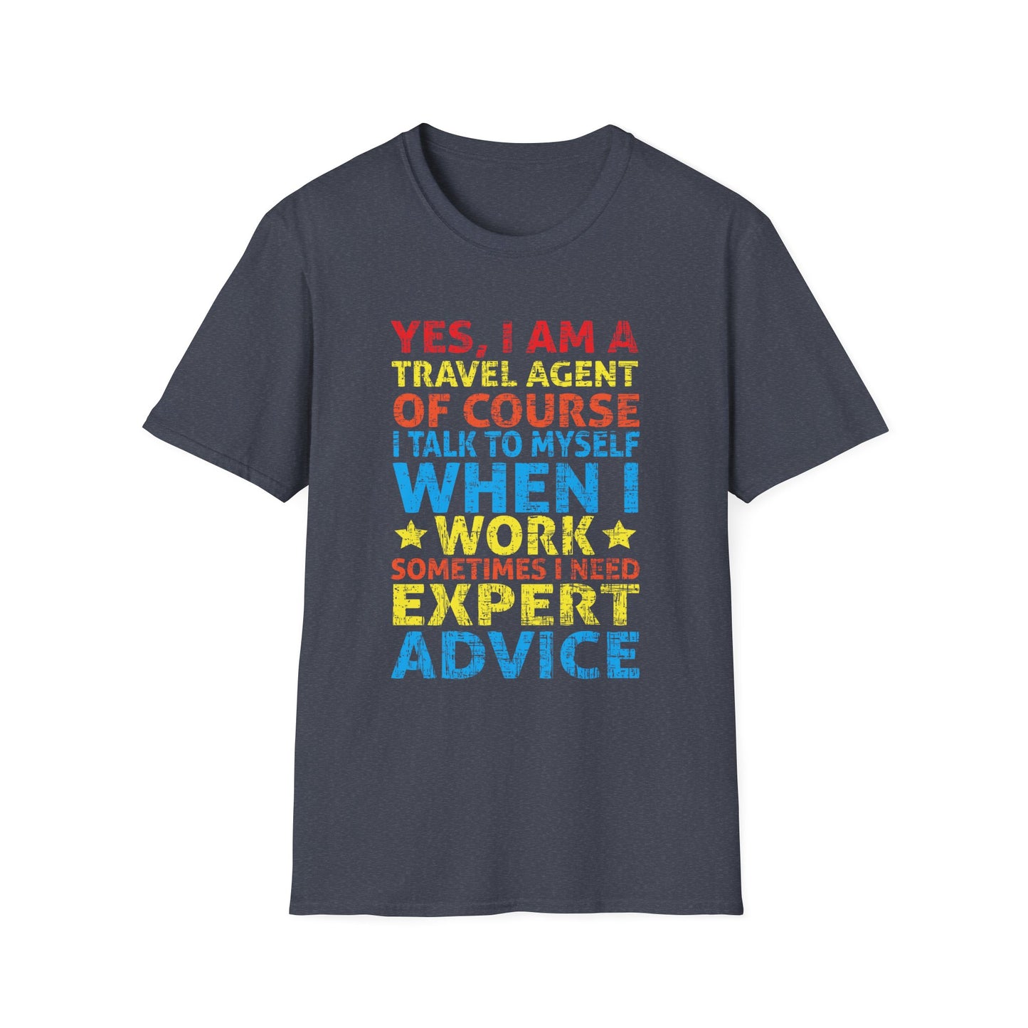 Travel Agent T-Shirt — "Expert Advice - Travel Agent" Graphic Tee
