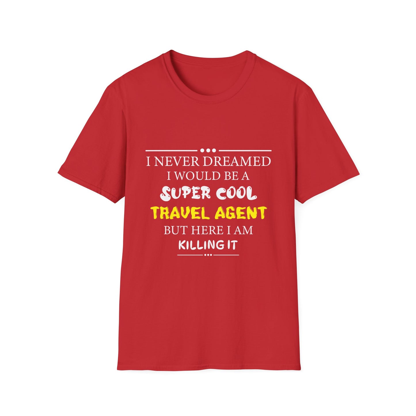 Travel Agent T-Shirt — "Super Cool - Travel Agent" Graphic Tee