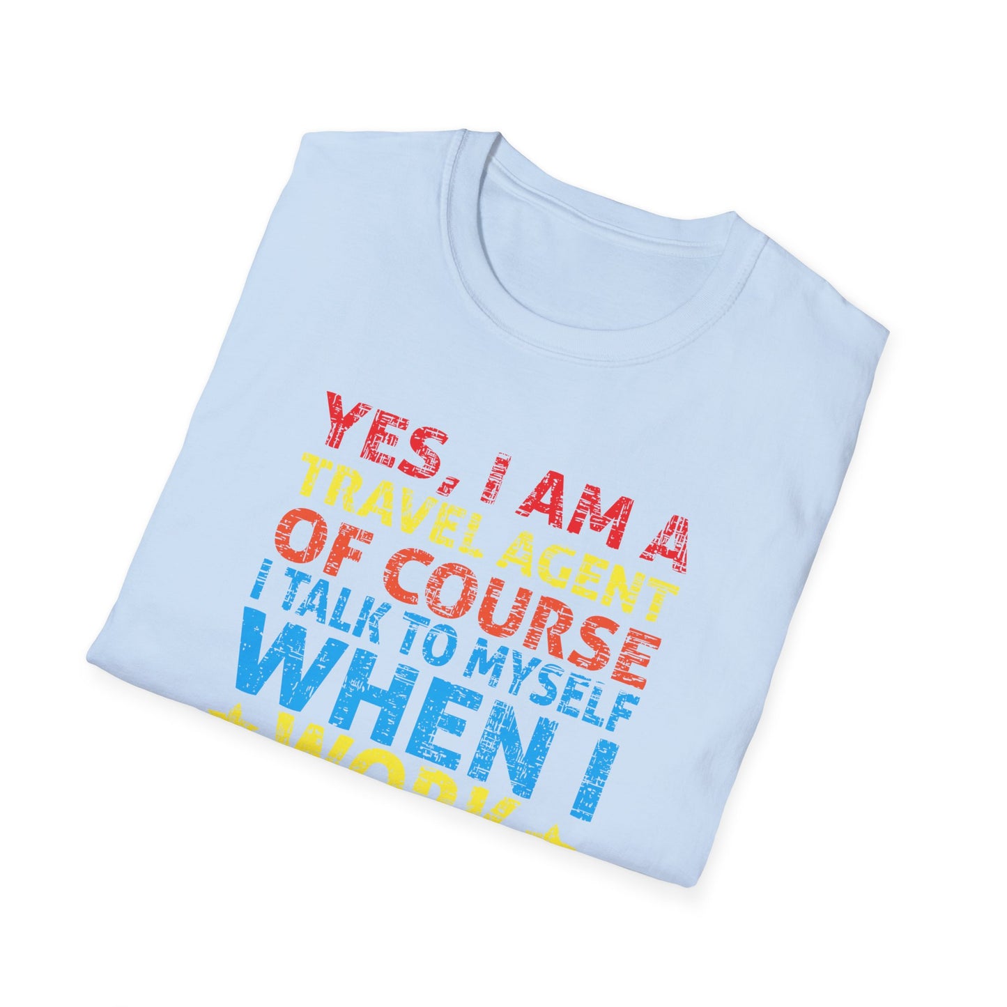 Travel Agent T-Shirt — "Expert Advice - Travel Agent" Graphic Tee