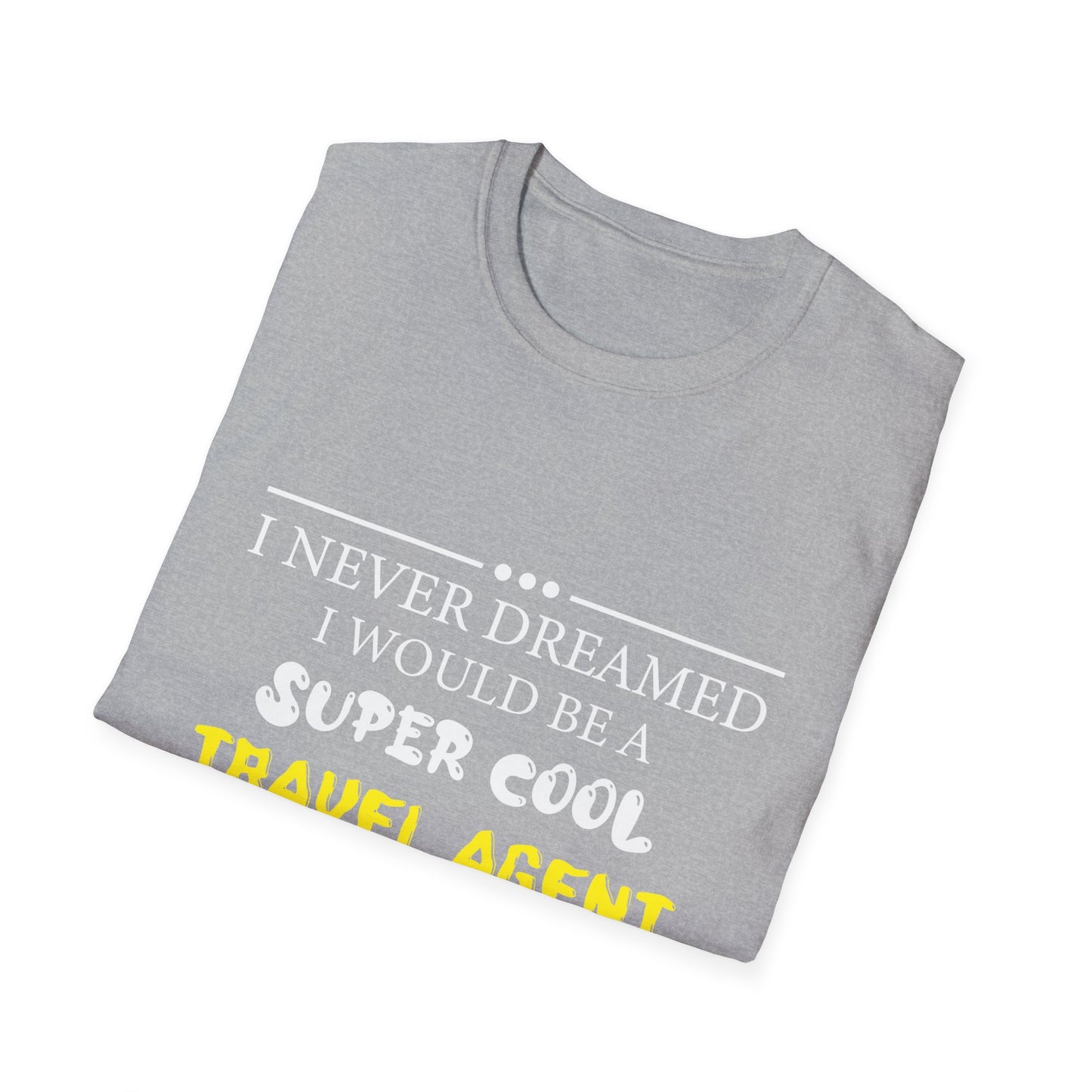 Travel Agent T-Shirt — "Super Cool - Travel Agent" Graphic Tee