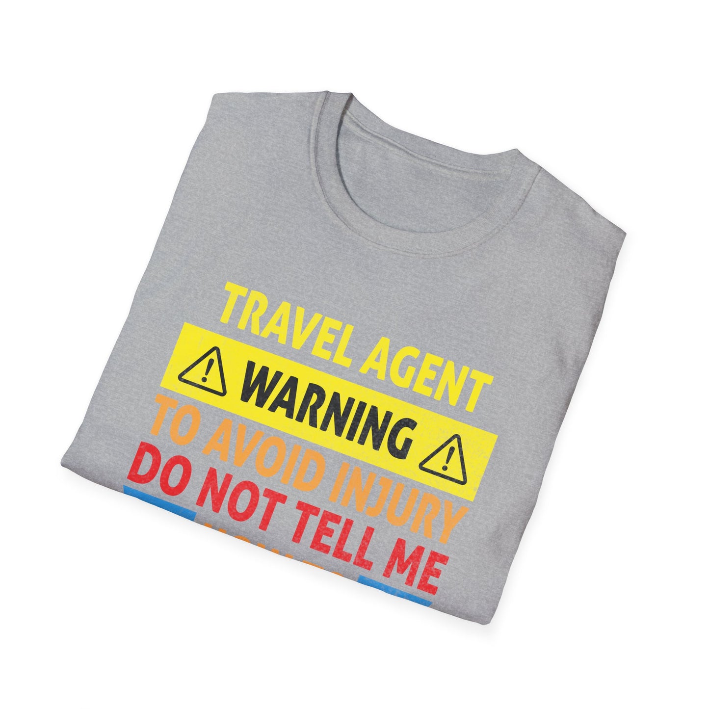 Travel Agent T-Shirt — "Warning - Travel Agent" Graphic Tee