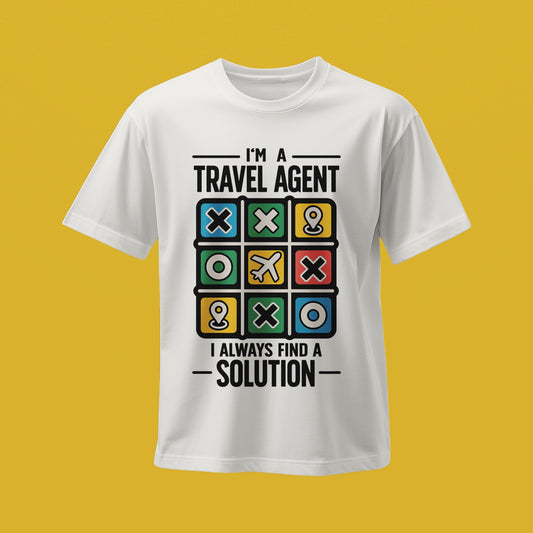 Travel Agent T-Shirt — "I’m a Travel Agent I Always Find a Solution" Graphic Tee