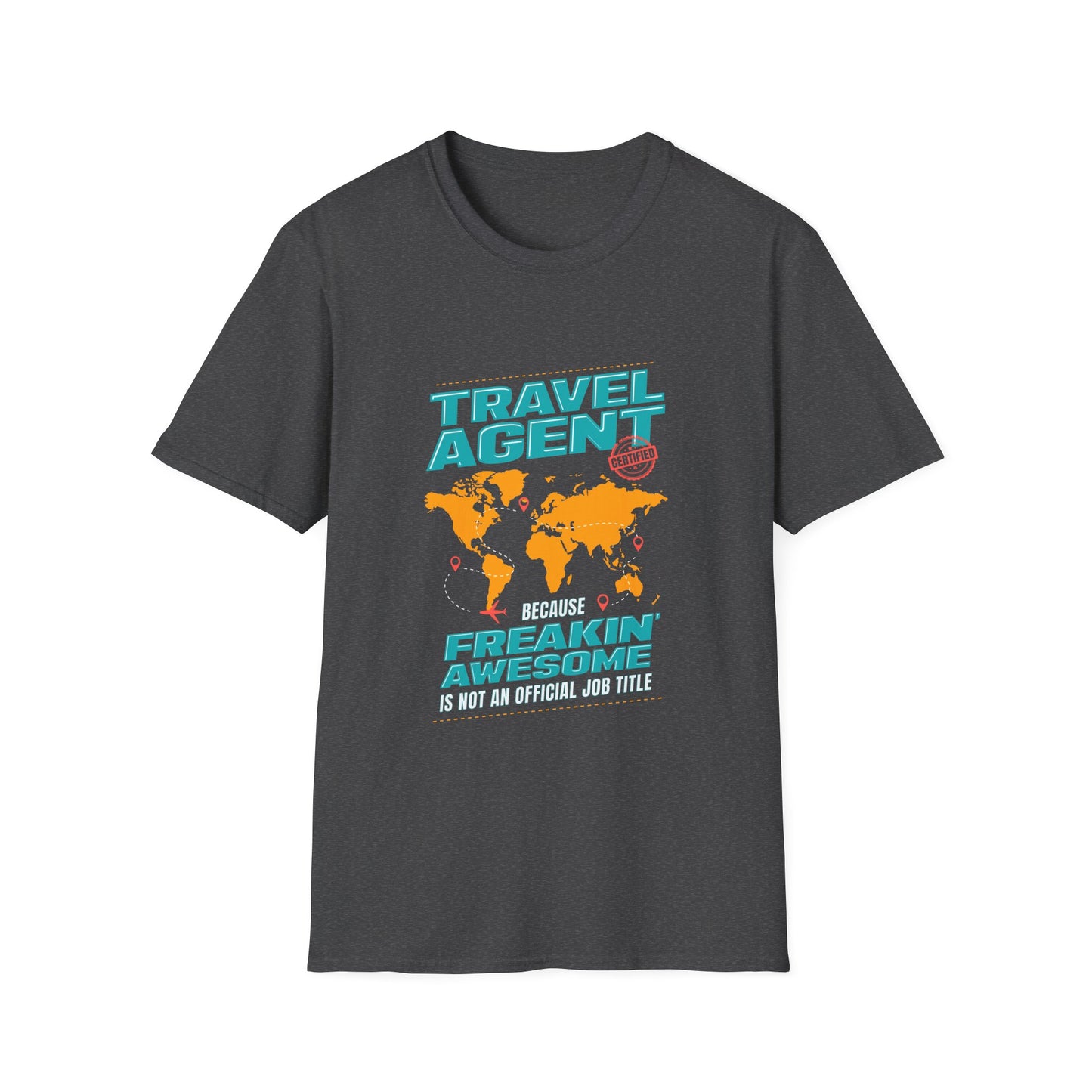 Travel Agent T-Shirt — " Freakin Awesome Travel Agent" Graphic Tee