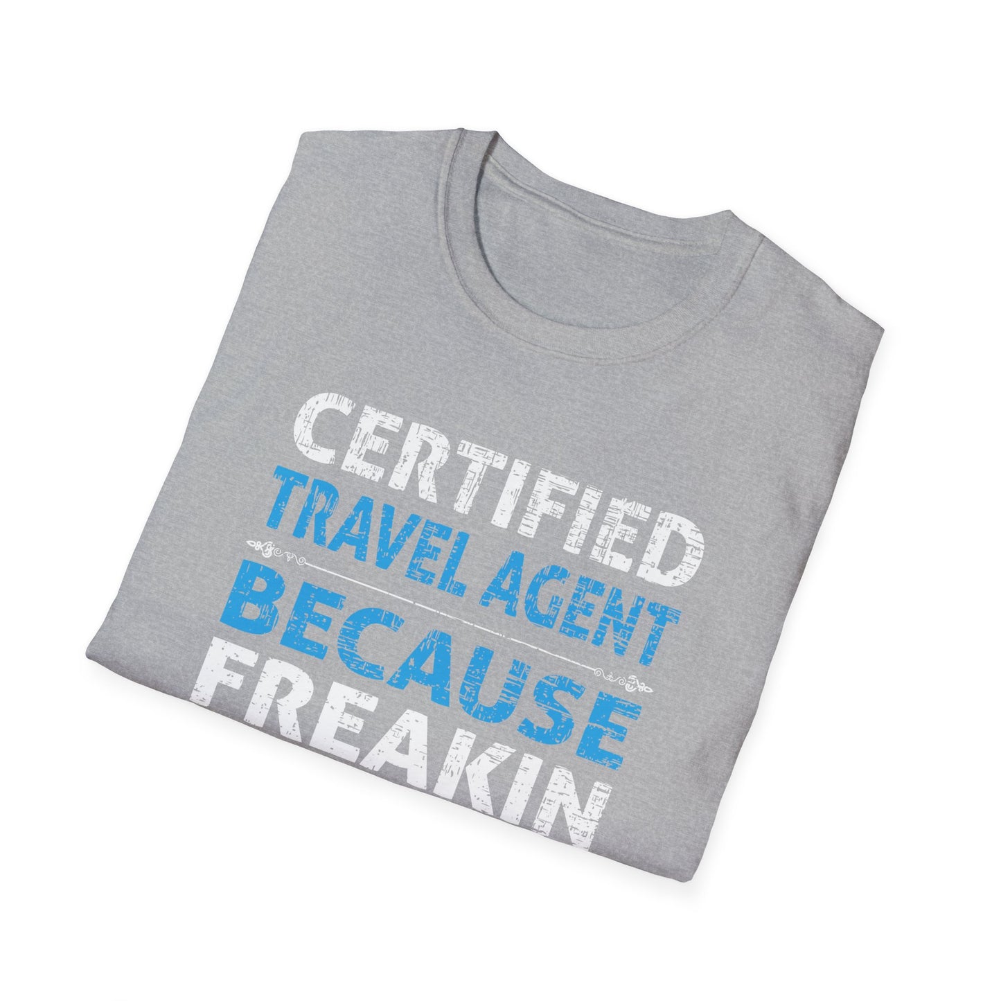 Travel Agent T-Shirt — "Freakin Awesome - Travel Agent" Graphic Tee