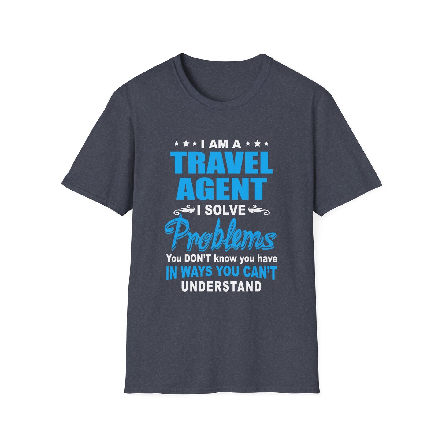 Travel Agent T-Shirt — "Solve Problems Travel Agent" Graphic Tee