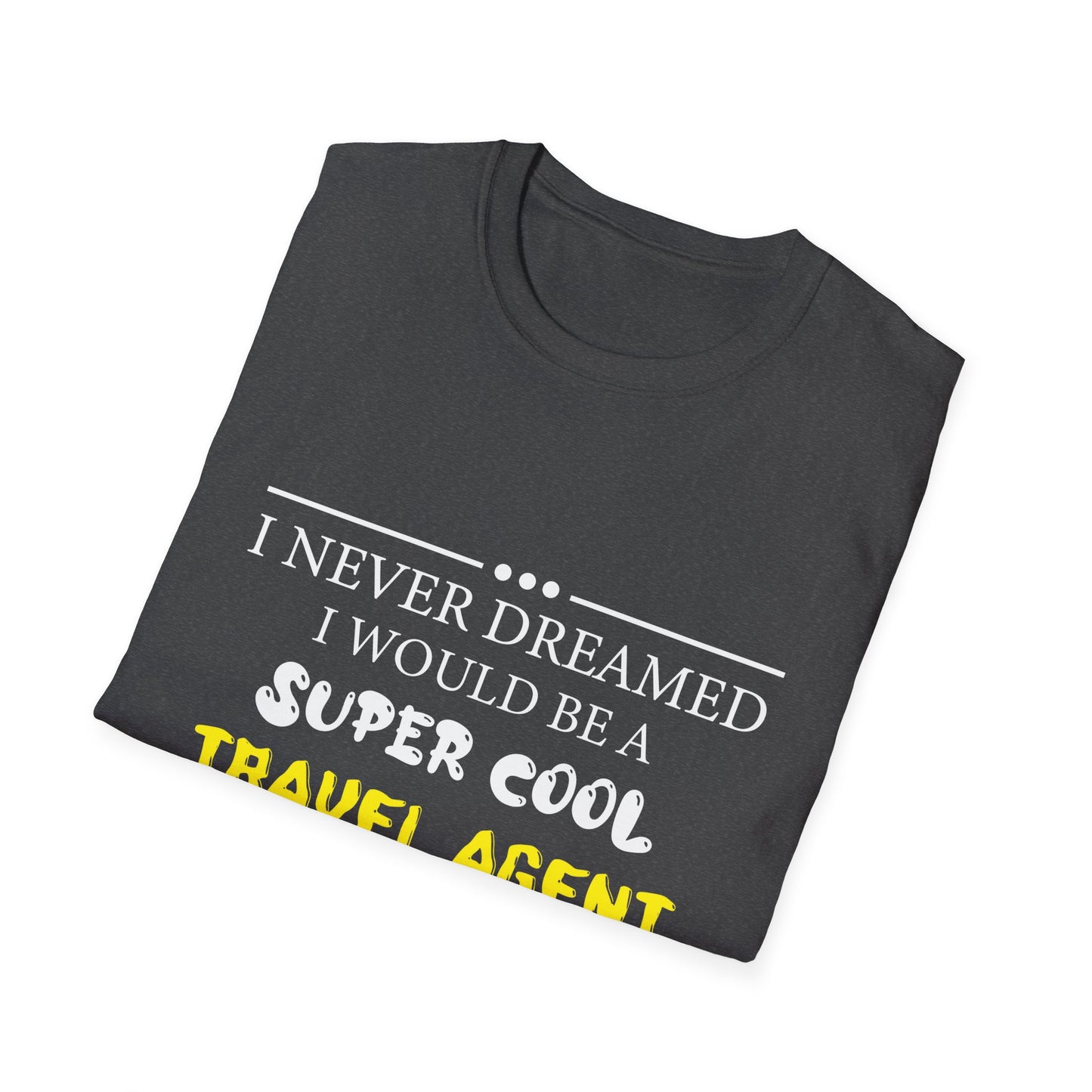 Travel Agent T-Shirt — "Super Cool - Travel Agent" Graphic Tee