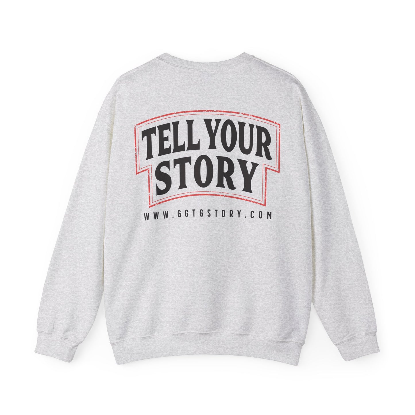 Inspirational Crewneck Sweatshirt - "Give God The Glory" & "Tell Your Story"