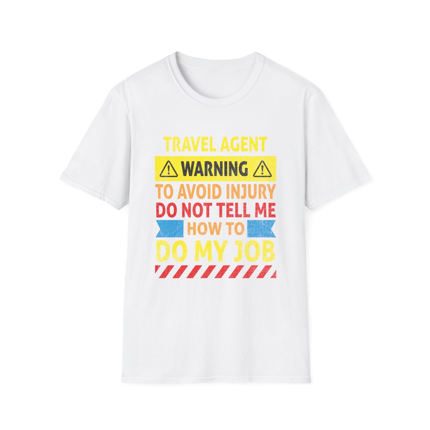 Travel Agent T-Shirt — "Warning - Travel Agent" Graphic Tee