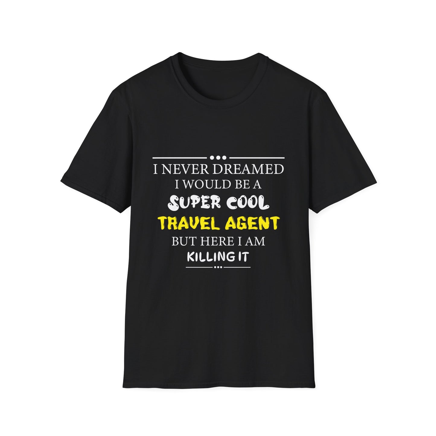 Travel Agent T-Shirt — "Super Cool - Travel Agent" Graphic Tee