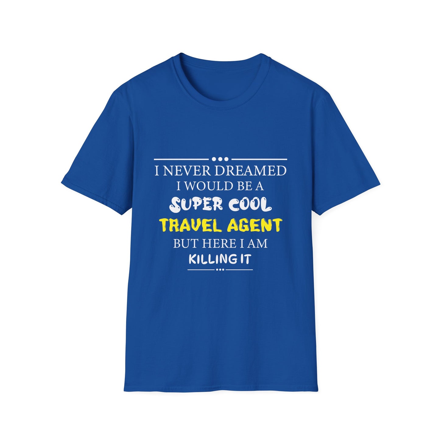 Travel Agent T-Shirt — "Super Cool - Travel Agent" Graphic Tee