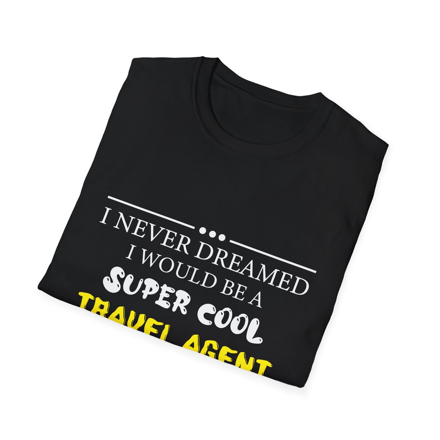 Travel Agent T-Shirt — "Super Cool - Travel Agent" Graphic Tee