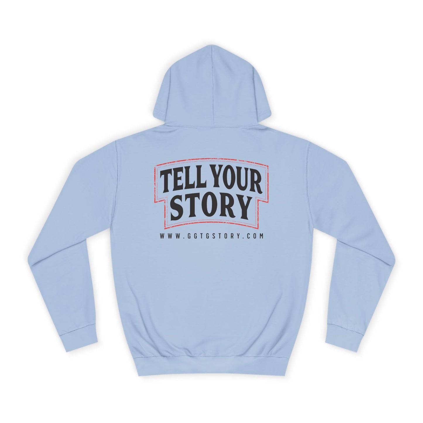 Unisex College Hoodie - Give God The Glory & Tell Your Story