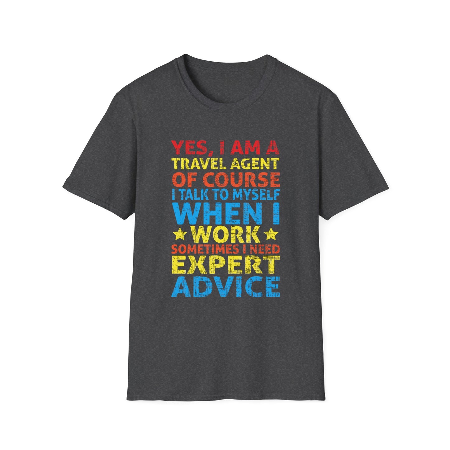 Travel Agent T-Shirt — "Expert Advice - Travel Agent" Graphic Tee