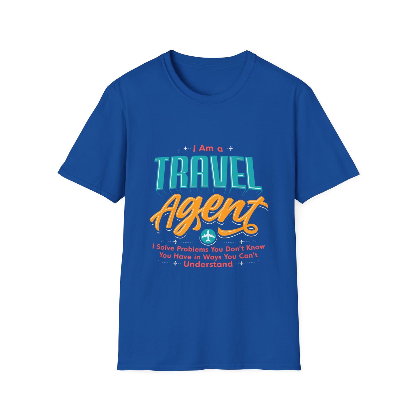 Travel Agent T-Shirt — "Travel Agent  I Solve Problems" Graphic Tee