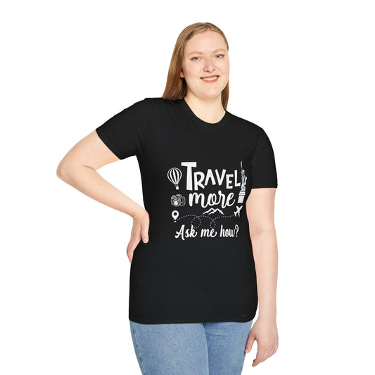 Travel Agent T-Shirt — " Travel More Travel Agent" Graphic Tee