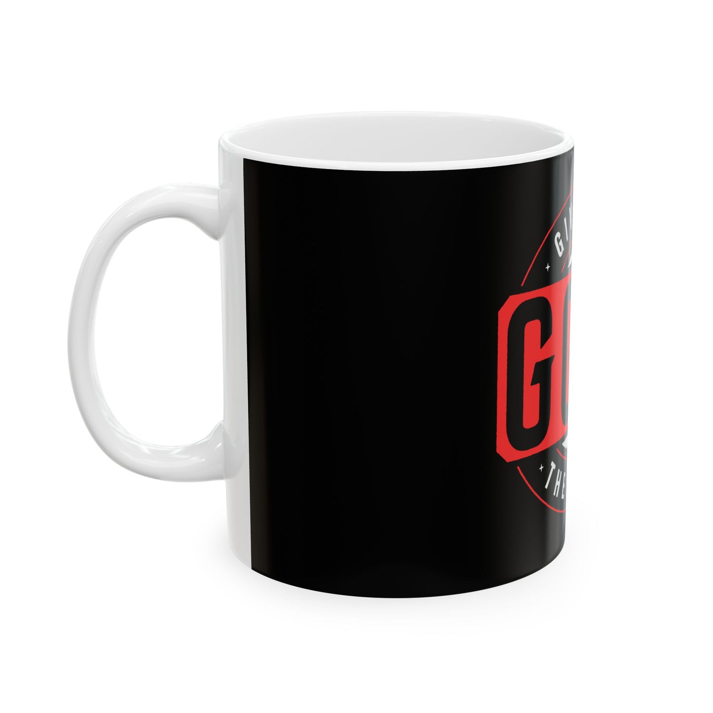 Inspirational Ceramic Mug - "Give God The Glory" - 11oz & 15oz
