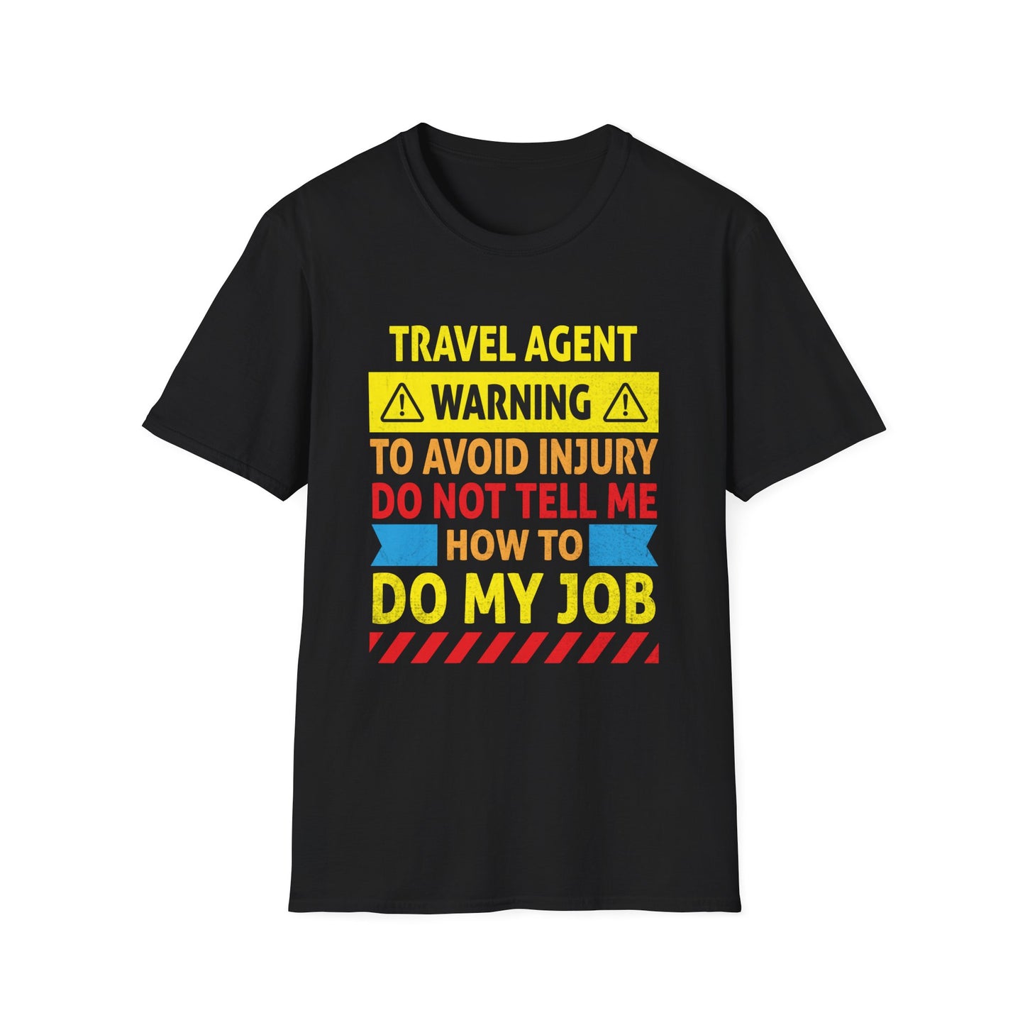 Travel Agent T-Shirt — "Warning - Travel Agent" Graphic Tee