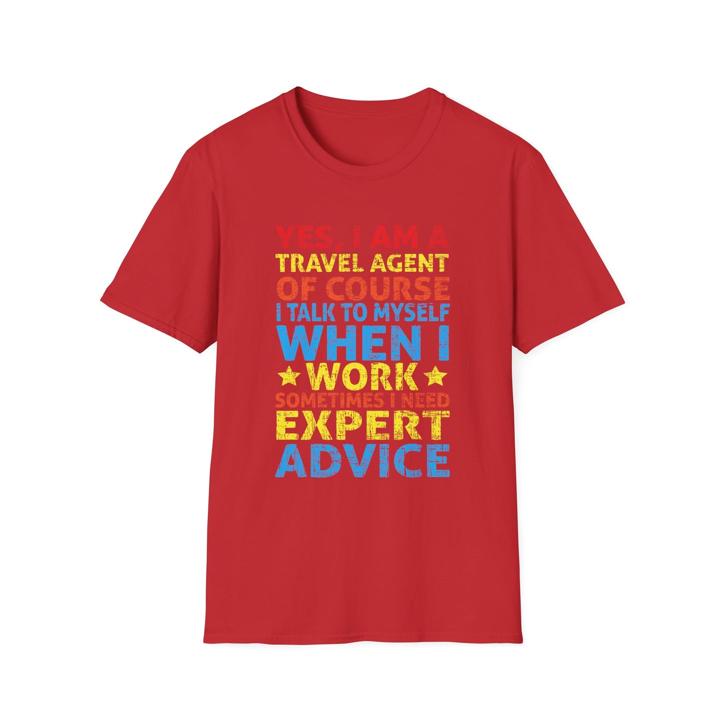 Travel Agent T-Shirt — "Expert Advice - Travel Agent" Graphic Tee